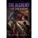 The Alchemy of Treason