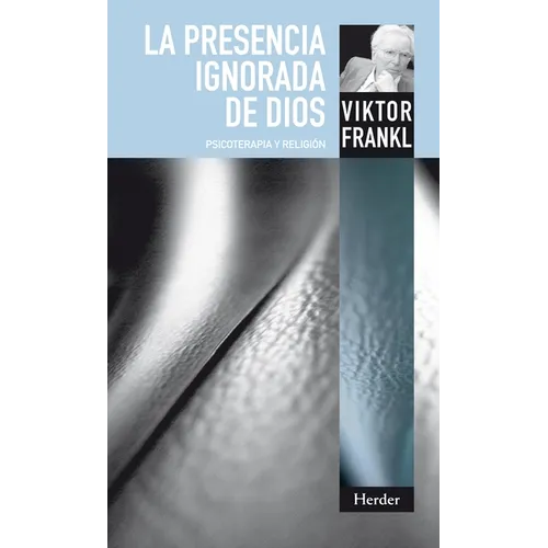 Presencia Ignorada de Dios, La