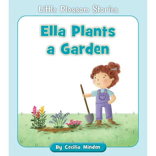 Ella Plants a Garden
