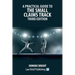A Practical Guide to the Small Claims Track - Third Edition