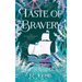 Taste of Bravery
