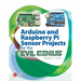 Arduino and Raspberry Pi Sensor Projects for the Evil Genius