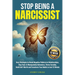 Stop Being a Narcissist: Easy Strategies to Break Negative Patterns in Relationships, Stop Toxic & Manipulative Behaviors, Thrive Socially, Build Self
