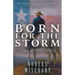 Born For The Storm: A Western Historical Fiction Series