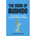 The Book of Bushido: The Complete Guide to Real Samurai Chivalry