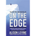 On the Edge: Leadership Lessons from Mount Everest and Other Extreme Environments
