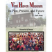 Vent Haven Museum: Its Past, Present, and Future