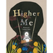 Higher Me