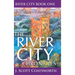 The River City Chronicles: River City Book 1