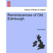 Reminiscences of Old Edinburgh.