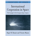 International Cooperation in Space: The Example of the European Space Agency