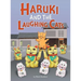 Haruki and the Laughing Cats