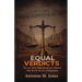 Equal Verdicts: The Lex Street Massacre & Two Verdicts that Shook the City of Philadelphia