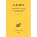 Galien, Oeuvres: Tome IX, 1re Partie: Commentaire Au Regime Des Maladies Aigues d'Hippocrate: Livre I