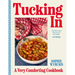 Tucking in: A Very Comforting Cookbook