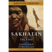 Sakhalin: The Island of Unspoken Struggles