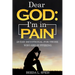 Dear God: I'm in Pain: 28-Day Devotional For Those Who Are Suffering