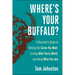 Where's Your Buffalo?: A Recruiter's Guide to Getting the Career You Want, Earning What You're Worth, and Doing What You Love