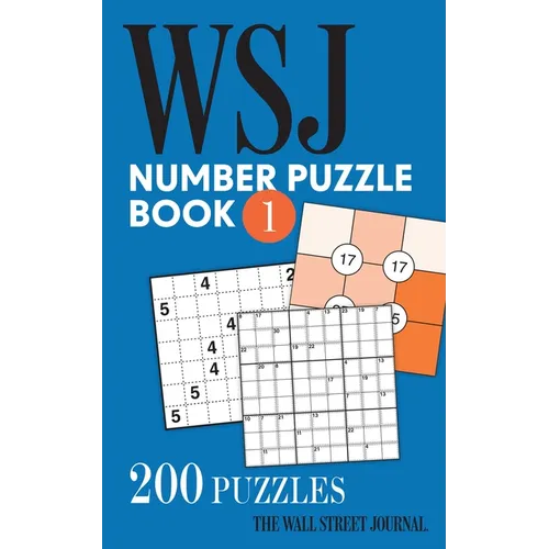 The Wall Street Journal Number Puzzle Book 1: 200 Puzzles