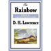 The Rainbow: A Classic Novel of Love, Freedom, and the Brangwen Family