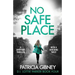 No Safe Place: A gripping thriller with a shocking twist