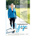 Therapeutic Yoga Works: A Gentle Approach to Eliminating Back Pain and Improving Functional Mobility for Life.