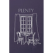 Plenty