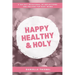 Happy Healthy & Holy: A 365 Daily Devotional for Busy Catholic Moms