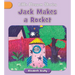 Jack Makes a Rocket