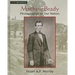 Mathew Brady: Photographer of Our Nation