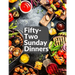 Fifty-Two Sunday Dinners: A Book of Recipes