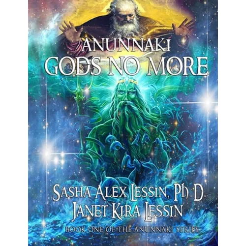 Anunnaki: Gods No More