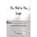 The Wall In The Jungle: Journey Past Finding Your Safe Place