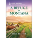 A Refuge in Montana: An Uplifting Inspirational Romance
