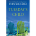 Tuesday's Child