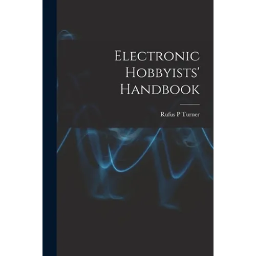 Electronic Hobbyists' Handbook