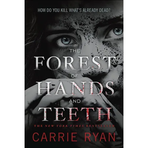 The Forest of Hands and Teeth