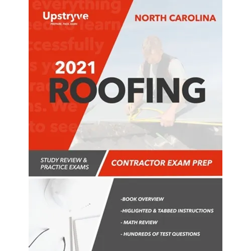 2021 North Carolina Roofing Contractor Exam Prep: Study Review & Practice Exams