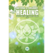 Natural & Holistic Healing: The Ultimate Guide to Health & Wellness