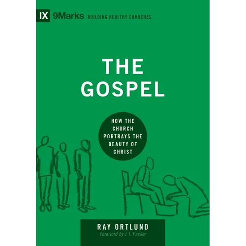 The Gospel: How the Church Portrays the Beauty of Christ