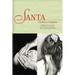 Santa y El Delirio de Santa