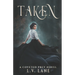 Taken