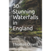 30 Stunning Waterfalls in England