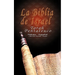 La Biblia de Israel: Torah Pentateuco: Hebreo - Español: Libro de Shemot - Éxodo