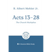 Acts 13 - 28: The Church Multiplies: 8-Session Bible Study