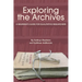 Exploring the Archives: A Beginner's Guide for Qualitative Researchers