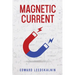 Magnetic Current