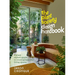 The Plant Society Design Handbook: A Plant Stylist's Guide to Creating Beautiful Living Spaces: With 40 Step-By-Step Projects for Indoors and Out
