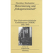 Motorisierung Und Volksgemeinschaft: Das Nationalsozialistische Kraftfahrkorps (Nskk) 1931-1945