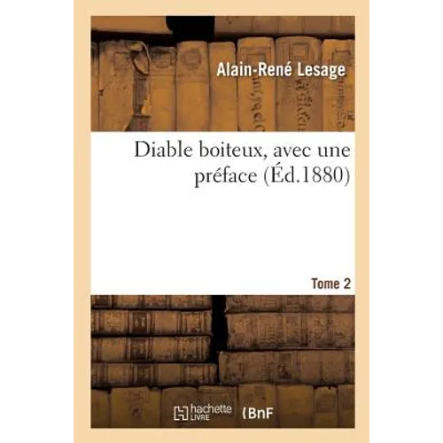 Diable Boiteux, Avec Une Préface Tome 2